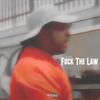 Fuck The Law (Explicit) - Lil Nitti