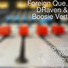 What You On (Explicit) - Foreign Que&Draven&Boosie Vert&Foreign Gvng