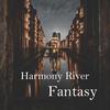 Fantasy Stroll - Harmony River