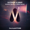 Another Day (Radio Edit) - OUTRAGE&EMKR