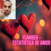 Estatística de amor - Flamber