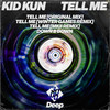 Tell Me - Kid Kun&3000 Deep