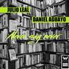 Never Say Never (Original Mix) - Julio Leal&Daniel Aguayo