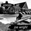 Voices - Joe Wright