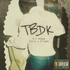 TBDK(feat. Sinzu & Erigga) (Explicit) - M.I Abaga&Erigga&Sinzu