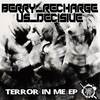 Terror In Me Died (Original Mix) - Berry Recharge&Decisive