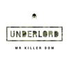 Mr Killer Dom (Original Mix) - Underlord