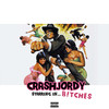 B!tches (Explicit) - CrashJordy