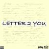 Letter 2 You (feat. LeeBoy) (Explicit) - Mumz&Leeboy