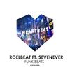 Funk Beats (Original Mix) - RoelBeat&SevenEver