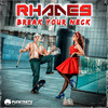 Break Your Neck - Rhades