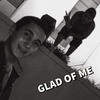 Glad of Me - ThatKidMelvin