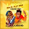 Believe Riddim by Dyoung-lion(feat. Young pro) - SD Lioness entertainment&Young Pro