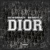 Dior (feat. BigNavy JT) (Explicit) - Drewgokrazy&BigNavy JT