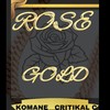 ROSEGOLD(feat. Critikal-C) (Explicit) - Komane&Critikal-C