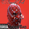 Down Bad (Explicit) - OmniSauce