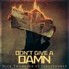 Dont Give a Damn instrumental - Nick Thompson&Nicholas Thompson