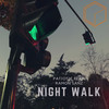 Night Walk - Patiotic&Ramón Sanz