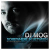 Somewhere (feat. Sarah Lynn) (DJ Mog & Paul Kennedy Remix) - DJ Mog&Sarah Lynn