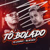 Tô Bolado (Explicit) - Mc Luchrys&MK no Beat