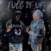 FUCC IT UP (feat. MARKY MARC & 1UPJUGG) (Explicit) - Andygefroren&Marky Marc&1UPJUGG