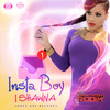 Insta Boy - Ishawna