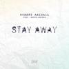 Stay Away(Instrumental) (纯音乐) - Maria Mathea&Robert Abigail