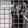 Fade to Grey - Deebiza&Magic Ushi