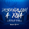 Descendo Com a Xota (Explicit) - Mc Mr. Bim&DJ Biel&DJ Fonseca&MC ARCANJO