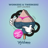 Workerz & Twerkerz (Runge Remix) - Amy Lauren&Runge