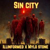 Sin City (Explicit) - Mylo Stone&Illinformed