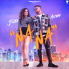 Na Na - Mickey Singh&Jonita Gandhi&Charanpreet Singh&Harmanjit Singh&Jay Skilly