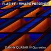 Quarantine (Original Mix) - Danny Quasar