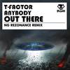 Anybody Out There (NG Rezonance Remix) - T-Factor