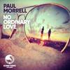 No Ordinary Love (K-Klass Radio Edit) - Paul Morrell