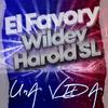 Una Vida - El Favory&Wildey&Harold Sl