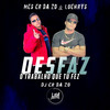 Desfaz o Trabalho Que Tu Fez (Explicit) - MC CR DA ZO&Mc Luchrys&Dj CR da ZO