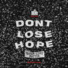 Don't Lose Hope (Radio Edit|Black Lives Matter) - ItsBizkit&FKJT&Derrick Lawrence