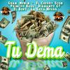Tu Dema (feat. El Cherry Scom, Principe Baru, Diamante 0.1, El Boke & La Gata Negra) - Gran Memin&El Cherry Scom&Principe Baru&Diamante 0.1&El Boke&La Gata Negra