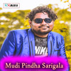 Mudi Pindha Sarigala - Jasobant Sagar&Rupali&PK