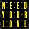 Need Your Love (Kocham Remix) - Adixia