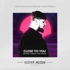 Close To You (Two Modest Remix) - Monoteq&Collioure&Maria Estrella&Two Modest