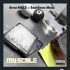 My Scale(feat. Beatdown Music) (Explicit) - Drew Millz&BEATDOWN MUSIC