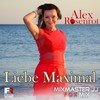 Liebe Maximal (Mixmaster JJ Fox Mix) - Alex Rosenrot