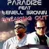 Breaking Out (Radio Edit) - Paradize&Lenell Brown