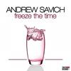 Freeze The Time (Original Mix) - Andrew Savich