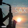 Morning Sax - Javier Canto&Manuel Canto Alvillar