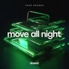 Move All Night - FAME Sounds&Michael Stevens