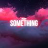Something - Perty&Jason Gonzalez