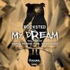 My Dream (Gabriel Moraes Remix) - Rocksted&Gabriel Moraes